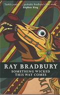 SOMETHING WICKED THIS WAY COMES